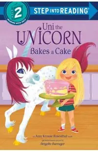 Uni Bakes a Cake (Uni the Unicorn)