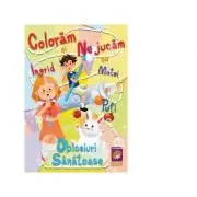 Coloram si ne jucam cu Ingrid, Matei si Pufi. Obiceiuri sanatoase