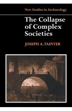 Collapse of Complex Societies