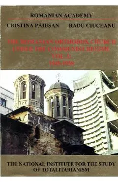eBook The Romanian Orthodox Church under the Communist Regime 1945-1958 Vol.1