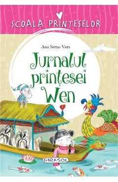 Scoala printeselor. Jurnalul printesei Wen