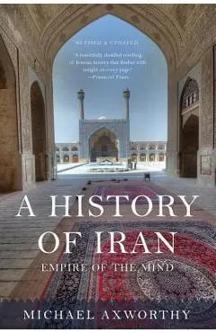 A History of Iran: Empire of the Mind