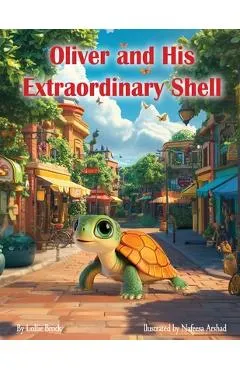 Oliver and His Extraordinary Shell