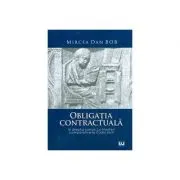 Obligatia contractuala in dreptul roman cu trimiteri comparative la Codul civil
