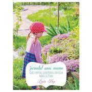 Jurnalul unei mame. Ghid pentru cresterea copiilor pana la 3 ani