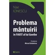 Problema mantuirii in Faust al lui Goethe