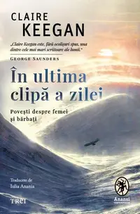 În ultima clipă a zilei - Hardcover
