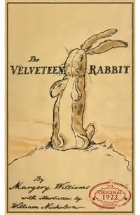 The Velveteen Rabbit: The Original 1922 Edition in Full Color
