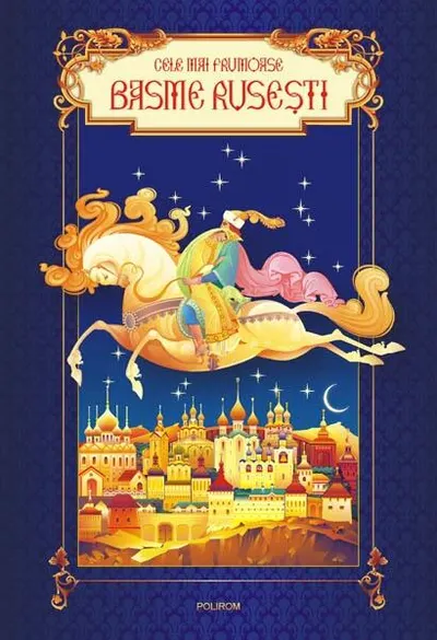 Cele mai frumoase basme ruseşti - Hardcover - Ilie Danilov, Iozefina Danilov