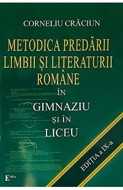 Metodica predarii limbii si literaturii romane in gimnaziu si in liceu