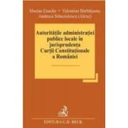 Autoritatile administratiei publice locale in jurisprudenta Curtii Constitutionale a Romaniei