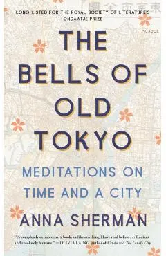The Bells of Old Tokyo: Meditations on Time and a City