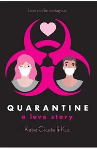 Quarantine: A Love Story