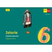 Istorie. Caietul elevului clasa a 6-a