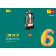 Istorie. Caietul elevului clasa a 6-a