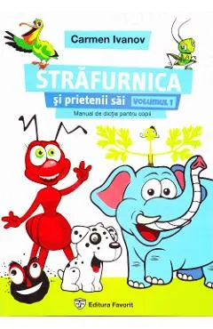 Strafurnica Si Prietenii Sai - Manual De Dictie Pentru Copii