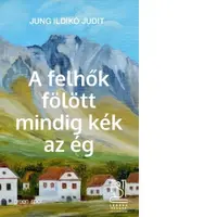 A felhok folott mindig kek az eg
