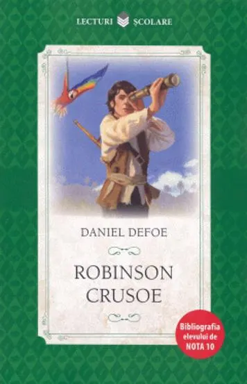 ROBINSON CRUSOE. Daniel Defoe. editie noua. reeditare