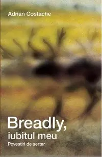 Breadly, iubitul meu