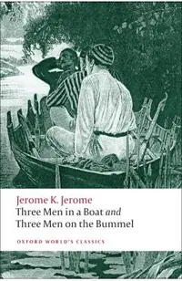 Three Men in a Boat and Three Men on the Bummel