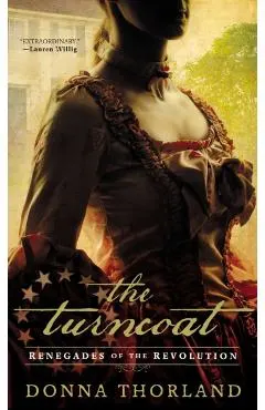 The Turncoat: Renegades of the American Revolution