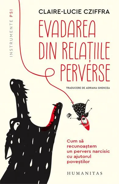 Evadarea din relațiile perverse - Paperback brosat