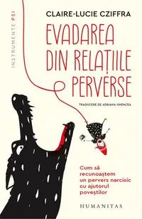 Evadarea din relațiile perverse - Paperback brosat