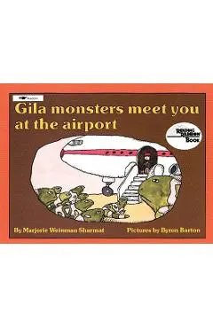 Gila Monsters Meet You at the Airport