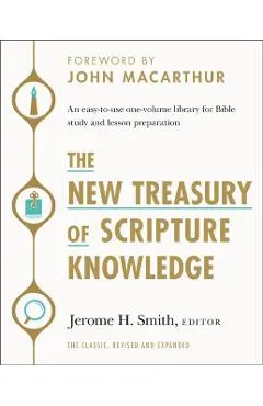 The New Treasury of Scripture Knowledge: An Easy-To-Use One-Volume Library for Bible Study and Lesson Preparation