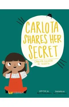 Carlota Shares Her Secret/Carlota Cuenta Su Secreto