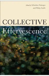 Collective Effervescence