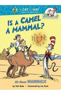 Is a Camel a Mammal?: All about Mammals