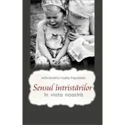 Sensul intristarilor in viata noastra