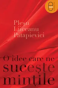O idee care ne suceste mintile ( ebook )