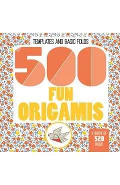 500 Fun Origamis