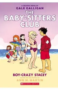 Boy-Crazy Stacey: A Graphic Novel (the Baby-Sitters Club #7)