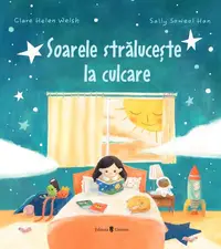 Soarele strălucește la culcare - Paperback - Clare Helen Welsh