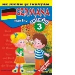 Ne jucam si invatam. Germana pentru cei mici (numarul 3)