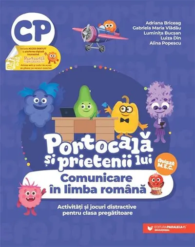 Portocală și prietenii lui. Comunicare în limba română. Clasa pregătitoare - Paperback brosat - Adriana Briceag, Gabriela Vlădău, Luminița Bucșan, Luiza Din, Alina Popescu