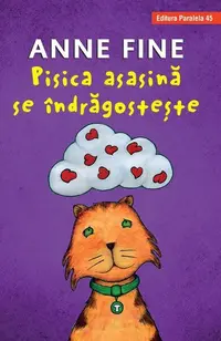 Pisica asasină se îndrăgostește - Hardcover - Anne Fine