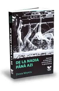 De la Nadia pana azi