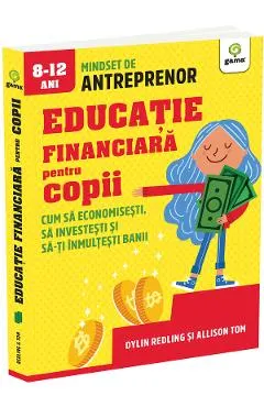 Educatie financiara pentru copii. Cum sa economisesti
