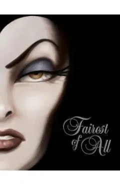 Fairest of All: A Tale of the Wicked Queen