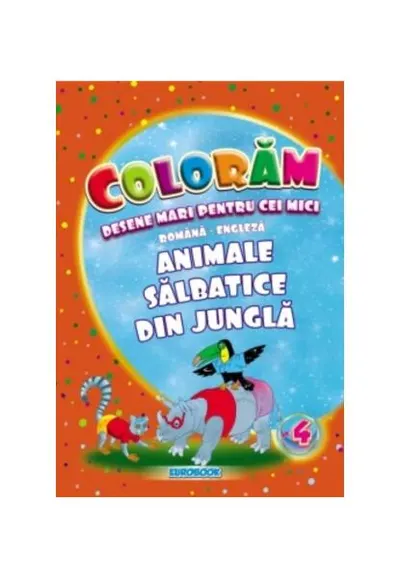 Animale sălbatice din junglă. Desene mari pentru cei mici română-engleză - Paperback