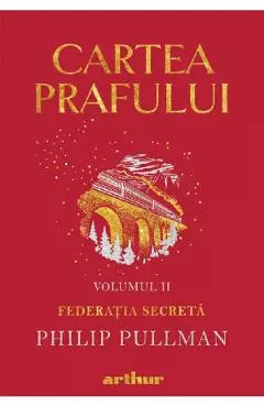 Cartea prafului Vol.2: Federatia secreta