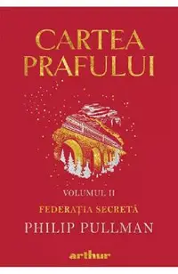 Cartea prafului Vol.2: Federatia secreta