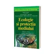 Ecologie si protectia mediului. Manual pentru clasa a 10-a