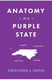 Anatomy of a Purple State: A North Carolina Politics Primer