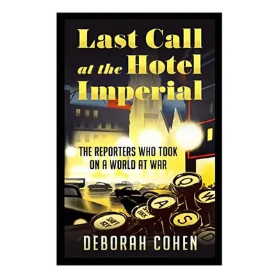 Last Call at the Hotel Imperial