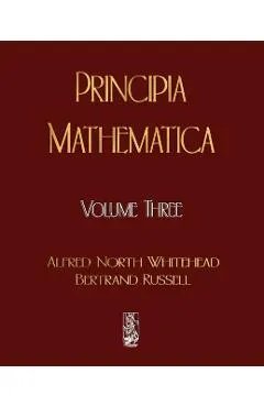 Principia Mathematica - Volume Three